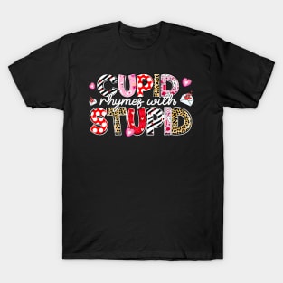 Cupid Rhymes With Stupid Groovy Happy Valentines Day T-Shirt